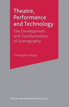 Theatre, Performance and Technology - Baugh, Christopher