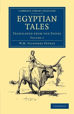 Egyptian Tales - Petrie, William Matthew Flinders