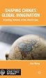 Shaping China's Global Imagination - Bild 1