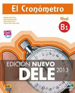 El Cronómetro B1 Libro del Alumno + CD Edición Nuevo Dele [With CDROM] - Tormo, Alejandro Bech; Pareja González, María José; Calderón, Pedro