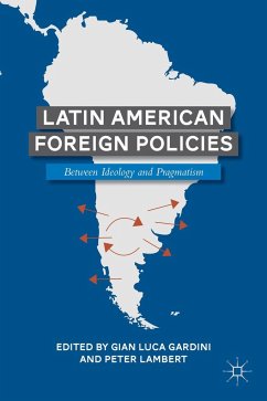 Latin American Foreign Policies - Lambert, Peter
