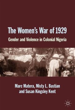 The Women's War of 1929 - Matera, Marc;Bastian, Misty L.;Kent, Susan Kingsley