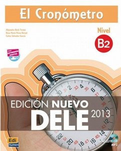 El Cronómetro B2 Libro del Alumno + CD Edición Nuevo Dele [With CD (Audio)] - Tormo, Alejandro Bech; Blanco Picado, Ana Isabel; Pérez Bernal, Rosa María