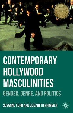 Contemporary Hollywood Masculinities - Kord, Susanne;Krimmer, Elisabeth