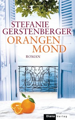 Orangenmond (eBook, ePUB) - Gerstenberger, Stefanie