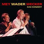 Mey Wader Wecker-Das Konzert
