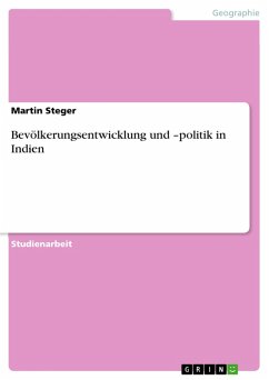 Bevölkerungsentwicklung und -politik in Indien (eBook, ePUB) - Steger, Martin