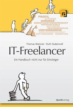 IT-Freelancer (eBook, ePUB) - Matzner, Thomas; Stubenvoll, Ruth
