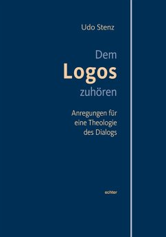 Dem Logos zuhören (eBook, ePUB) - Stenz, Udo