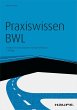 Praxiswissen BWL - inkl. Arbeitshilfen... - Bild 1