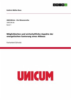 Möglichkeiten und wirtschaftliche Aspekte der energetischen Sanierung eines Altbaus (eBook, ePUB) - Müller-Rees, Kathrin