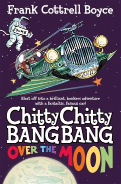 Chitty Chitty Bang Bang Over the Moon - Boyce, Frank Cottrell