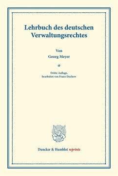 Lehrbuch des deutschen Verwaltungsrechtes. - Meyer, Georg