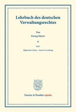 Lehrbuch des deutschen Verwaltungsrechtes. - Meyer, Georg