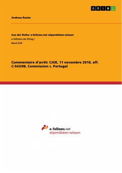 Commentaire d’arrêt: CJUE, 11 novembre 2010, aff. C-543/08, Commission c. Portugal (eBook, PDF) - Ruster, Andreas