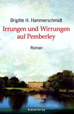 Irrungen und Wirrungen auf Pemberley (eBook, ePUB) - Hammerschmidt, Brigitte H.