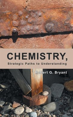 Chemistry, Strategic Paths to Understanding - Bryant, Robert G.