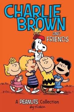 Charlie Brown and Friends - Schulz, Charles M.