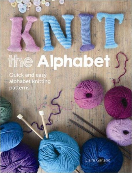 Knit the Alphabet Knit the Alphabet
