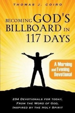 Becoming God's Billboard in 117 Days - Coiro, Thomas J.