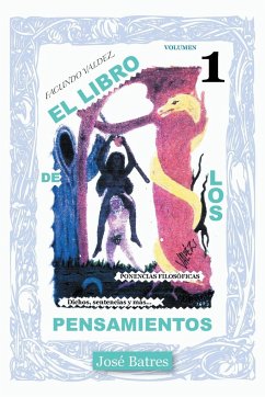 El Libro de Los Pensamientos - Batres, Jose