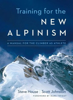 Training for the New Alpinism - Johnston, Scott;House, Steve
