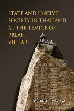 State and Uncivil Society in Thailand at the Temple of Preah Vihear - Pawakapan, R. Puangthong