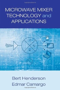 Microwave Mixer Technology and Applications - Camargo, Edmar; Henderson, Bert