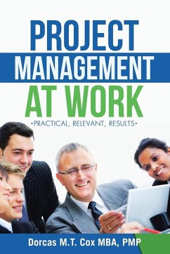 Project Management at Work - Cox Mba Pmp, Dorcas M. T.