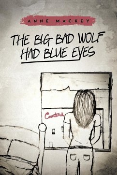 The Big Bad Wolf Had Blue Eyes - Mackey, Anne