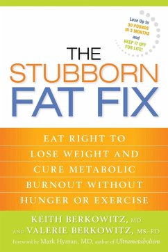 The Stubborn Fat Fix - Berkowitz, Keith; Berkowitz, Valerie