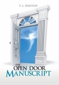 The Open Door Manuscript - Koestler, S. L.
