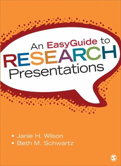 An EasyGuide to Research Presentations - Wilson, Janie H; Schwartz, Beth M