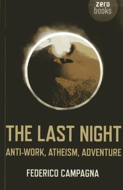 Last Night, The - Anti-Work, Atheism, Adventure - Campagna, Federico