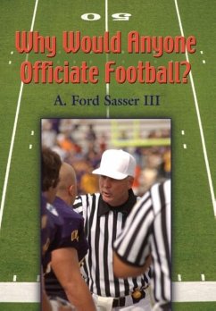Why Would Anyone Officiate Football? - Sasser, Ford
