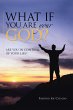 What If You Are Your God? - Bild 1