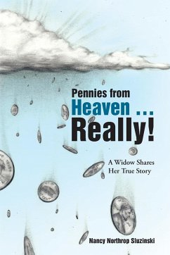 Pennies from Heaven ... Really! - Sluzinski, Nancy Northrop