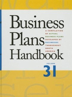 Business Plans Handbook: A Compilation of Business Plans Developed by Individuals Throughout North America