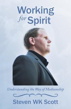 Working for Spirit - Scott, Steven Wk