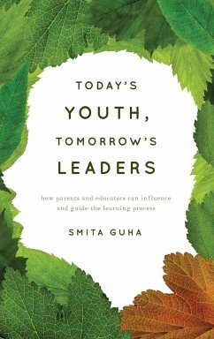 Today's Youth, Tomorrow's Leaders - Guha, Smita