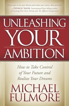 Unleashing Your Ambition - Fulmore, Michael