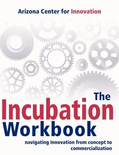The Incubation Workbook - Arizona Center for Innovation