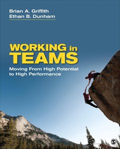 Working in Teams - Griffith, Brian A.; Dunham, Ethan B.