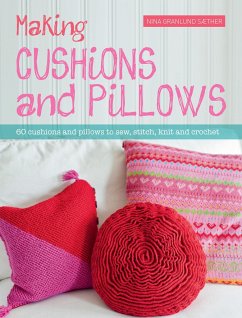 Making Cushions & Pillows - Saether, Nina Granlund