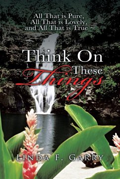 Think on These Things - Garry, Linda F.