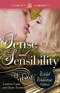 Sense and Sensibility: The Wild and Wanton Edition - Lane, Lauren