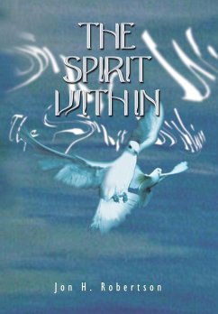 The Spirit Within - Robertson, Jon H.