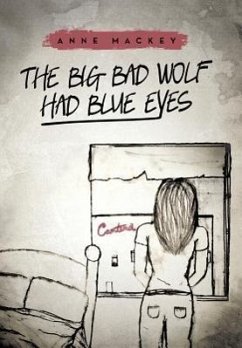 The Big Bad Wolf Had Blue Eyes - Mackey, Anne