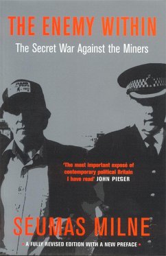 The Enemy Within: The Secret War Against the Miners - Milne, Seumas