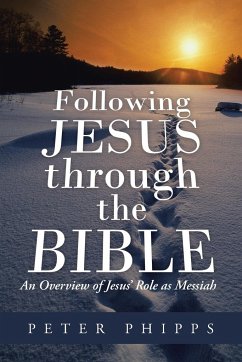 Following Jesus Through the Bible - Phipps, Peter